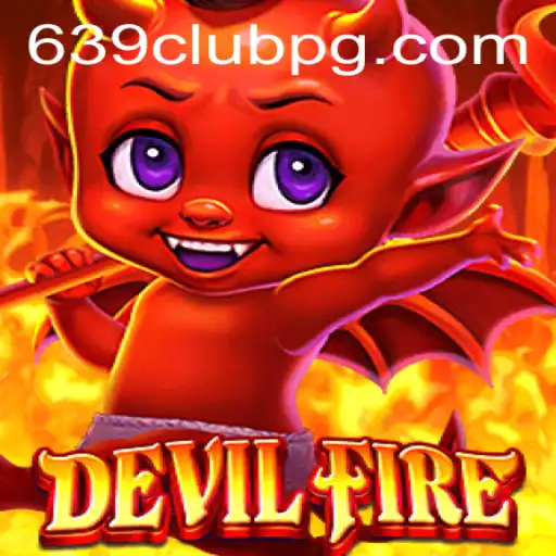 Explore the Thrilling World of DevilFire and the Exciting 639Club: A Guide to Gameplay and Current Trends