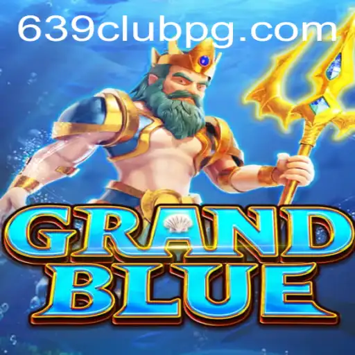 Embark on an Epic Journey with GRANDBLUE and Uncover the Secrets of 639Club