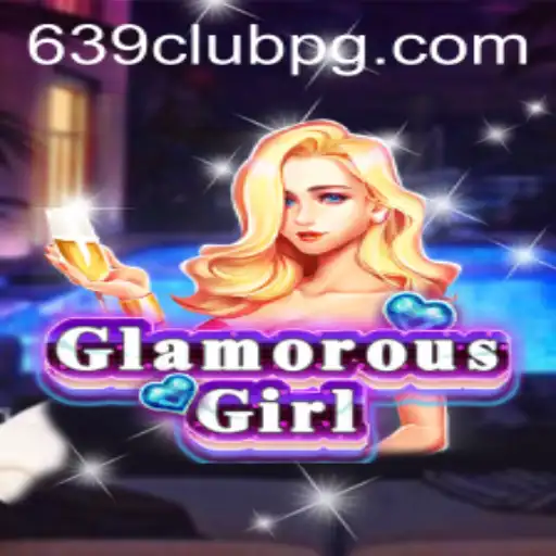 Exploring GlamorousGirl: The Intriguing Game Tied to 639Club