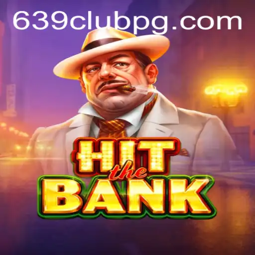 The Thrilling World of HitTheBank: A Deep Dive into Game Mechanics and 639Club