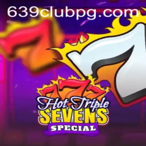 Unveiling HotTripleSevensSpecial: A New Era in Casino Gaming with 639Club
