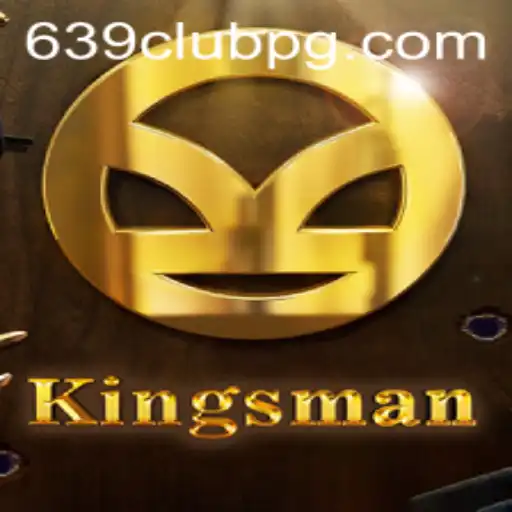 Kingsman: Experience the Thrill of Adventure with 639Club