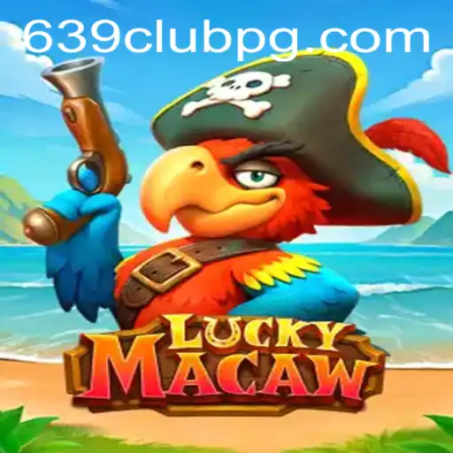 Explore the Thrilling World of LuckyMacaw and the Vibrant 639Club