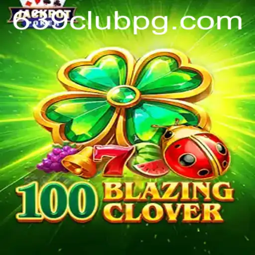 Delve into the Enchanting World of 100BlazingClover