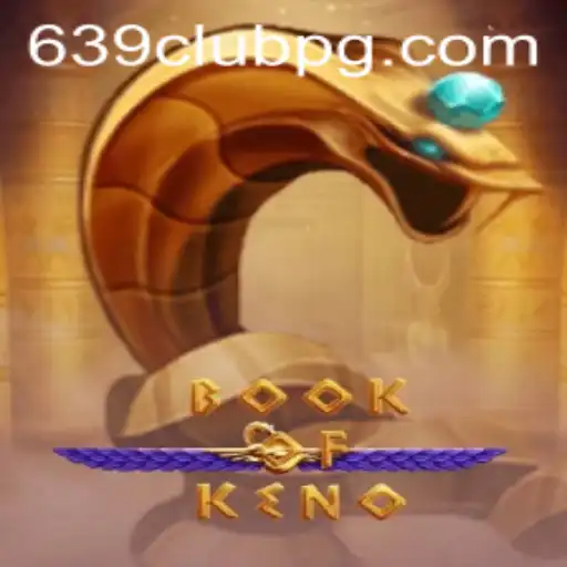 Exploring the Thrilling World of BookOfKeno at 639Club