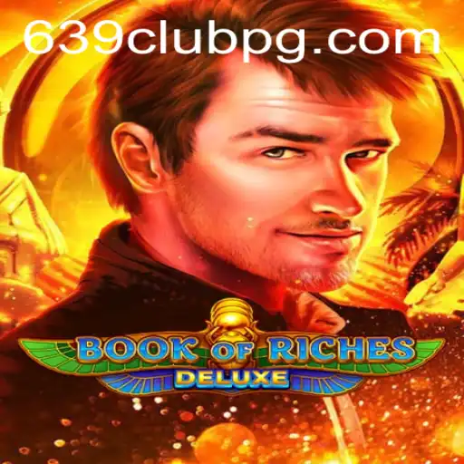 Unveiling the Adventure of BookofRichesDeluxe: Explore Endless Riches at 639Club