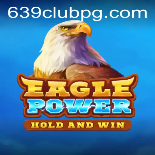 Unleashing the Excitement of EaglePower: A Journey through Adventure and Strategy