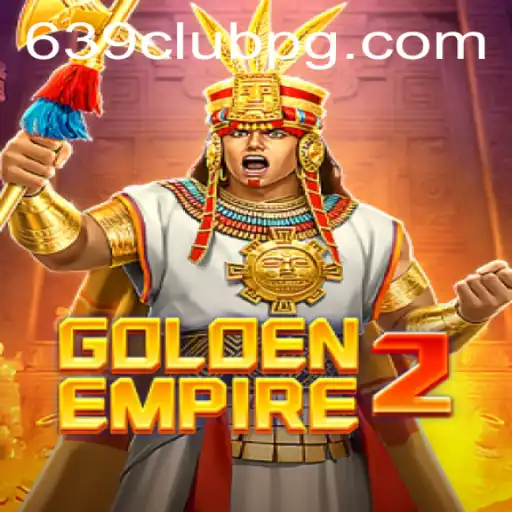 Explore the Thrills of GoldenEmpire2 and the 639Club