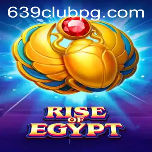 Exploring the Thrills of RiseOfEgypt and the Emergence of 639Club