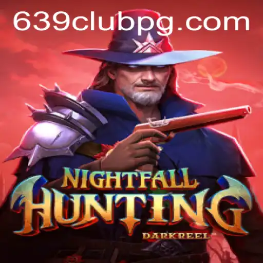 Explore the Thrills of NightfallHunting: A New Adventure by 639Club