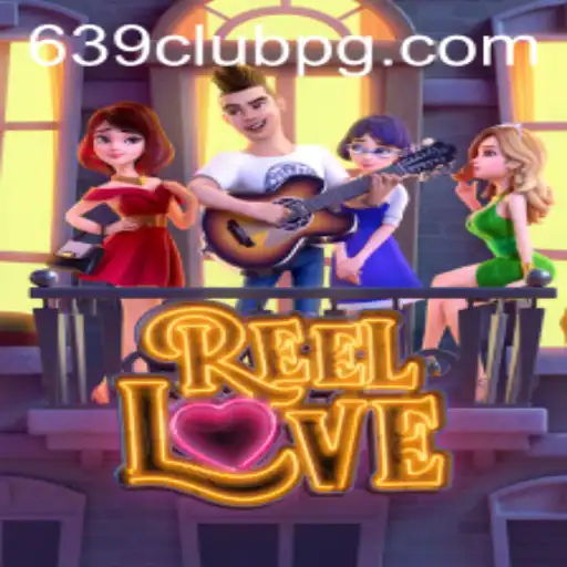 Exploring the Excitement of ReelLove at 639Club